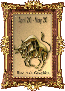 Taurus (April 21 to May 20, 21)